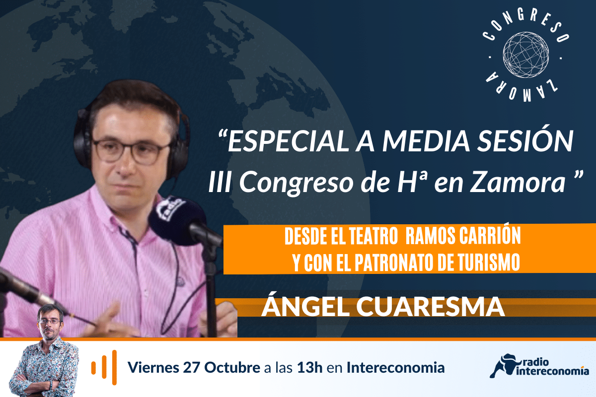 Especial A Media Sesión. III Congreso de Historia de la Provincia de Zamora desde el Teatro Ramos Carrión 27/10/2023