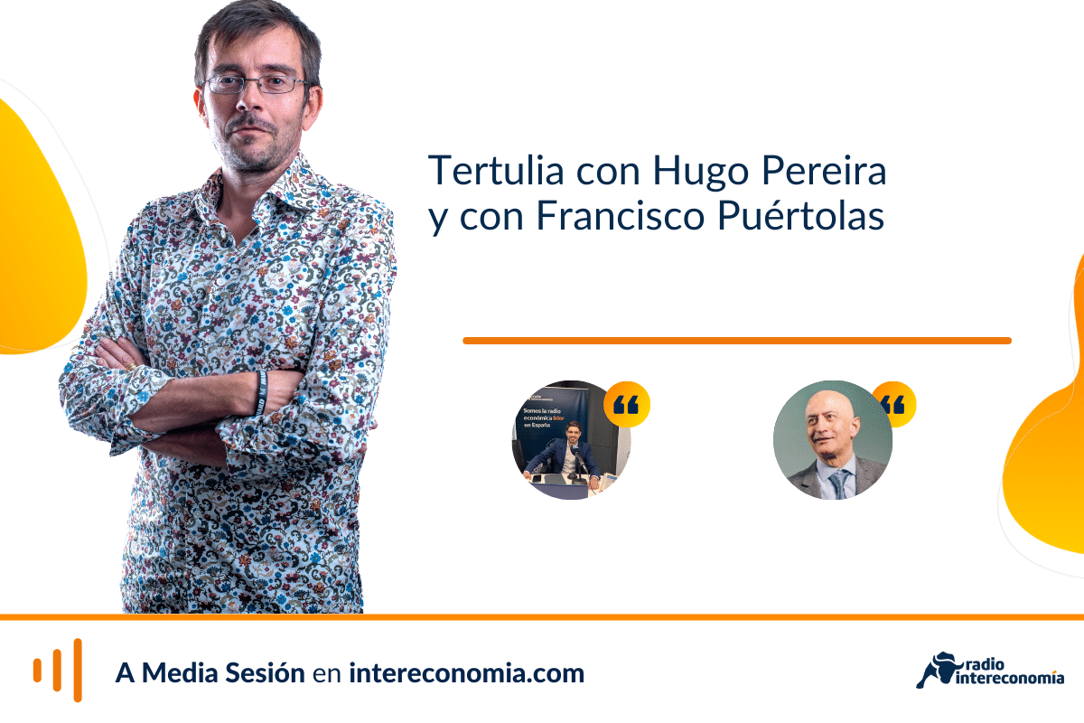 Tertulia económica con Hugo Pereira y con Francisco Puértolas: senda del déficit, IRPF y protestas de agricultores