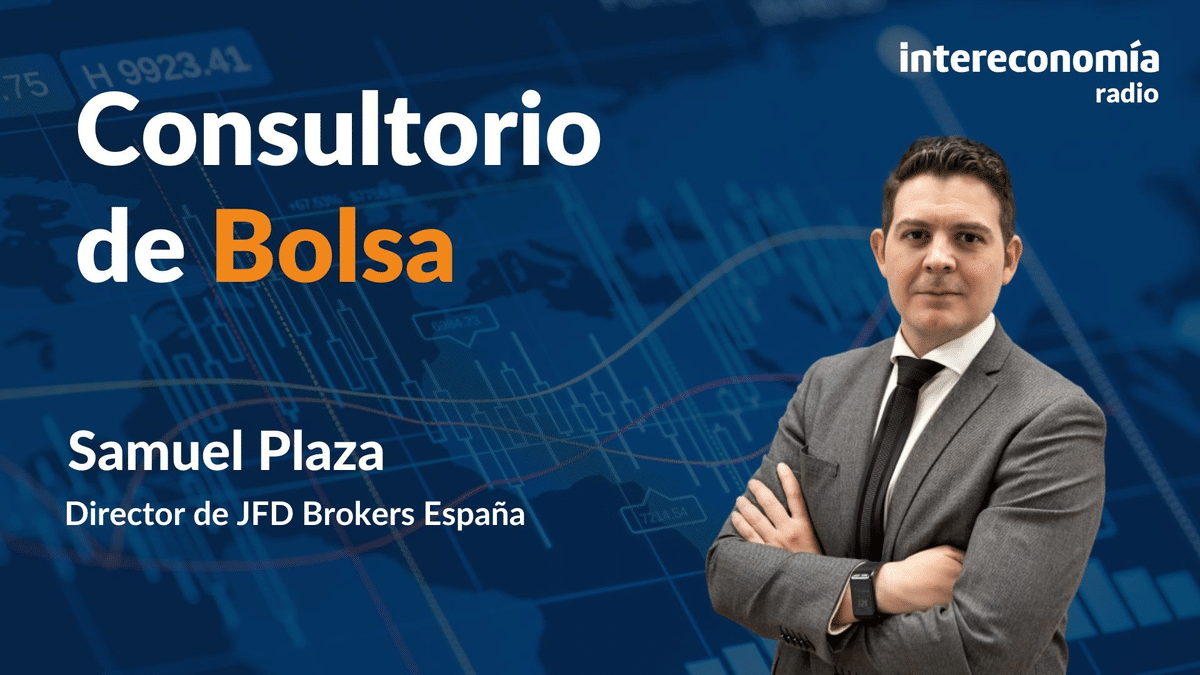 Consultorio de Bolsa con Samuel Plaza: «No hay ninguna barrera a corto plazo que limite los 10.600 puntos»