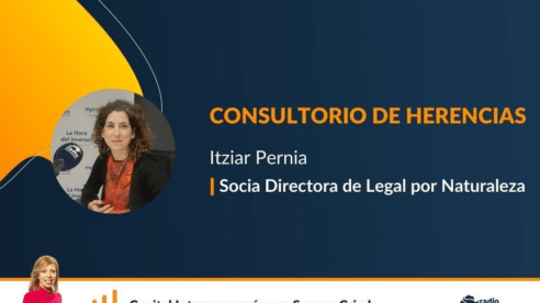 Consultorio de Herencias con Itziar Pernia, de Legal por Naturaleza