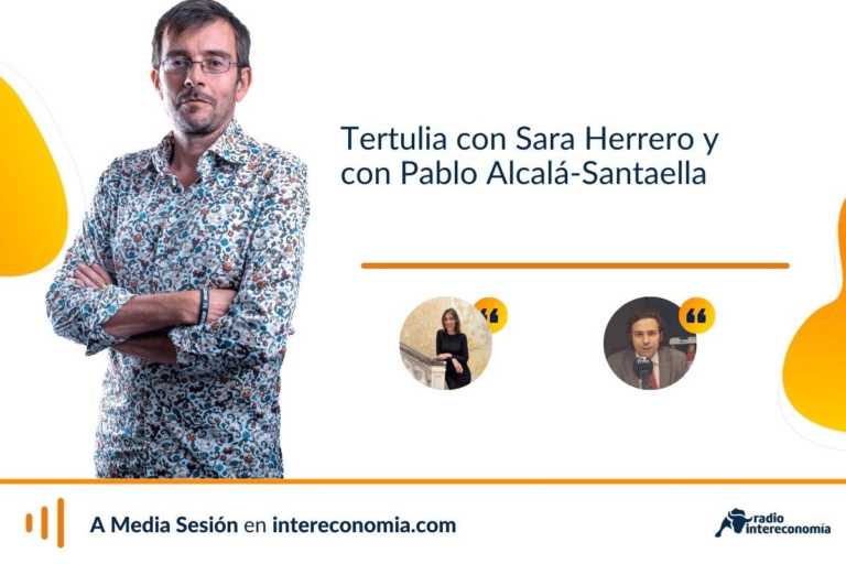 Tertulia económica con Sara Herrero y con Pablo Alcalá-Santaella: nuevas reglas fiscales y mejora en la firma de hipotecas