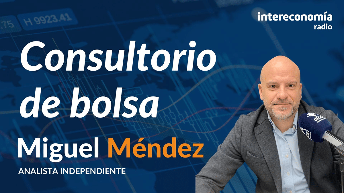 Consultorio de Bolsa con Miguel Méndez: «Al mercado le falta frescura»
