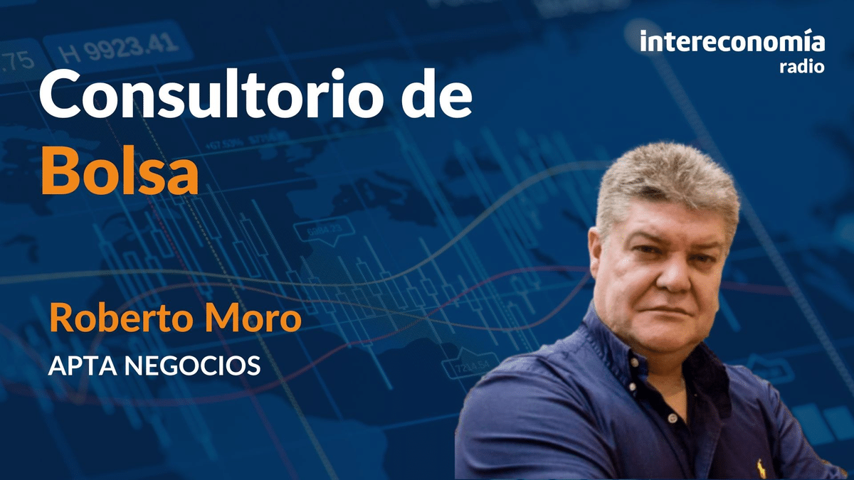 Consultorio de Bolsa con Roberto Moro: «si el sector bancario renquea, el Ibex será de las Bolsas que más lo acusen»