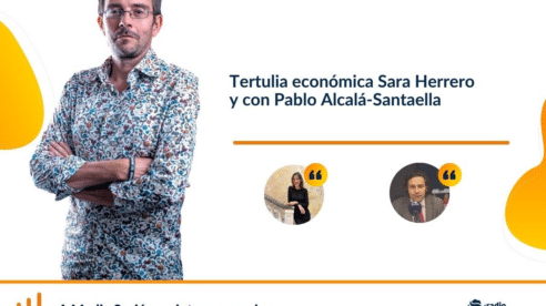 Tertulia económica con Sara Herrero y con Pablo Alcalá-Santaella: pensiones, Golden Visa y riqueza financiera de las familias