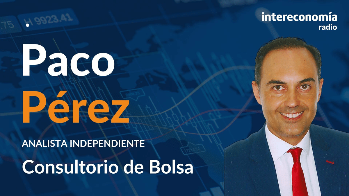 Consultorio de Bolsa con Paco Pérez: “El mercado va a estar lateral durante alguna semana o meses”