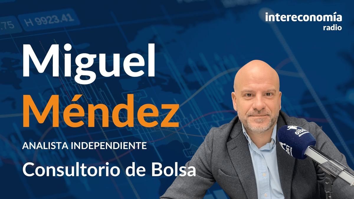 Consultorio de Bolsa con Miguel Méndez: «El mercado general está muy bien»