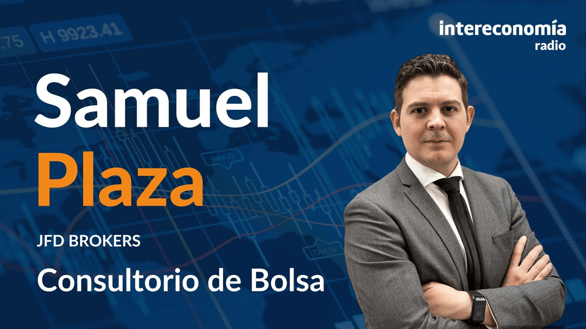 Consultorio de Bolsa con Samuel Plaza: «La resistencia para el Ibex son esos máximos en los 11.380 puntos».