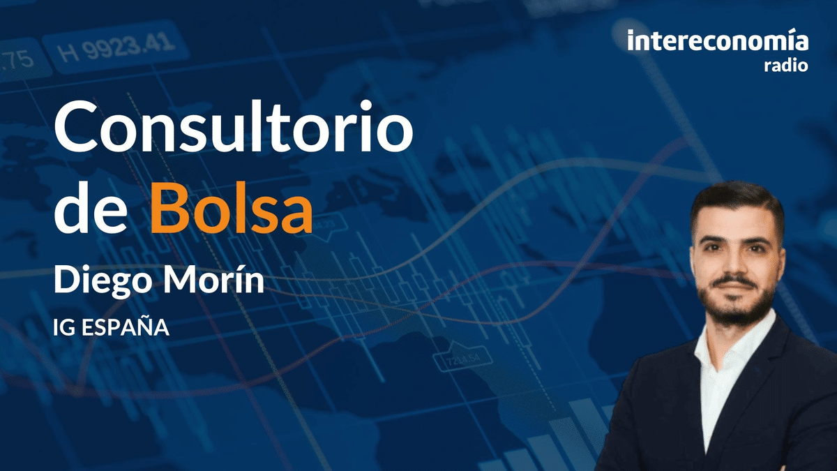 Consultorio de Bolsa con Diego Morín: «La resistencia de la Bolsa española está por encima de los 11.000»