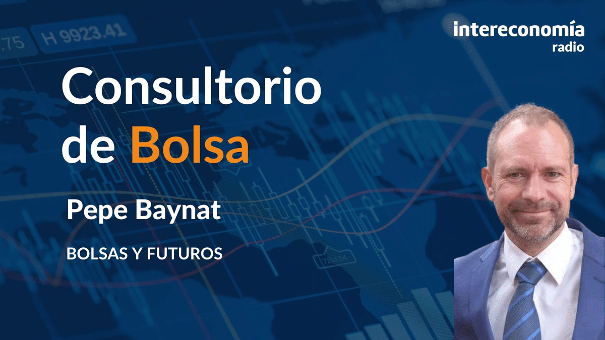 Consultorio de Bolsa con Pepe Baynat: «La tendencia en las bolsas sigue siendo positiva»