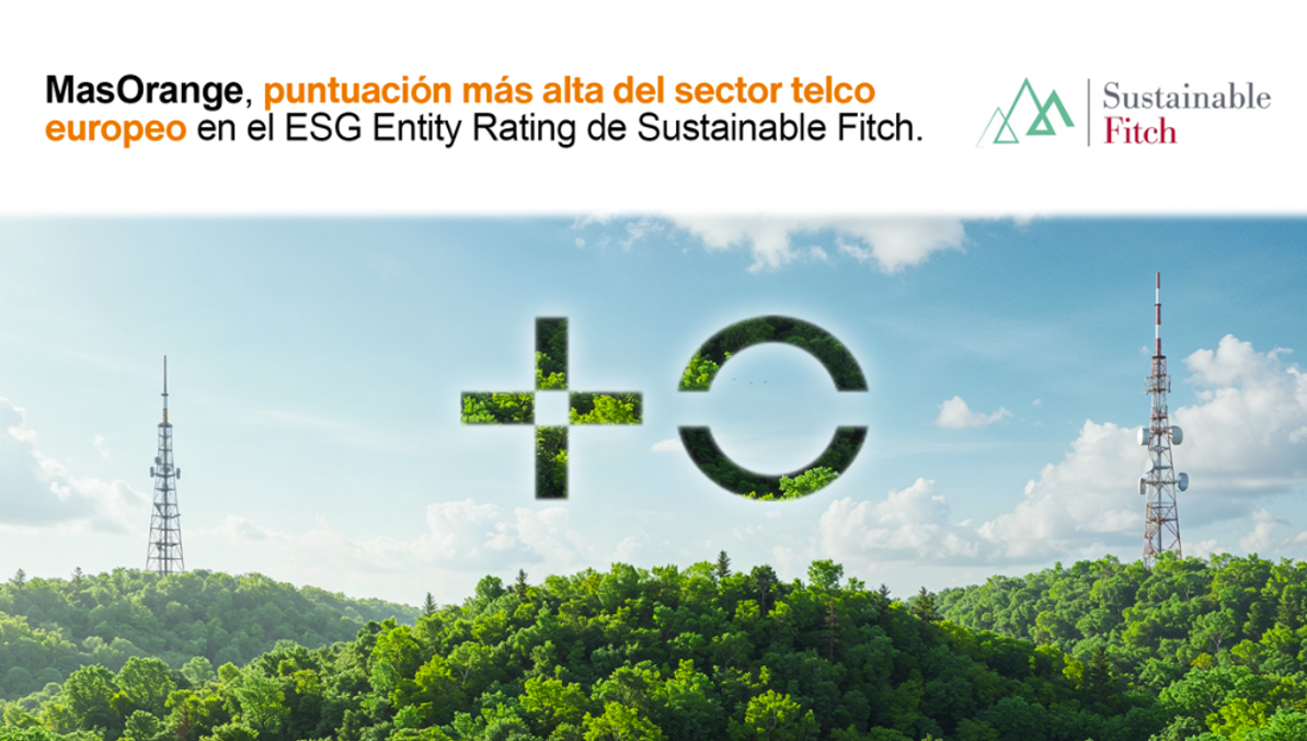 MasOrange logra la puntuación más alta en el ESG Entity Rating de Sustainable Fitch