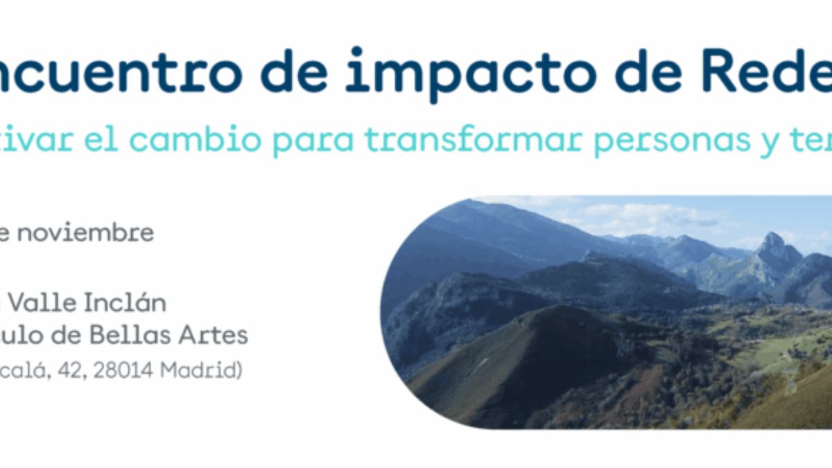 Redeia convoca su ‘Encuentro de Impacto’: activar el cambio para transformar personas y territorios